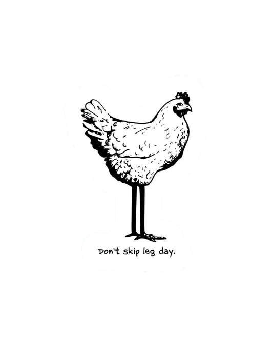 Don't Skip Leg Day- Chicken Gym Laptop Sticker