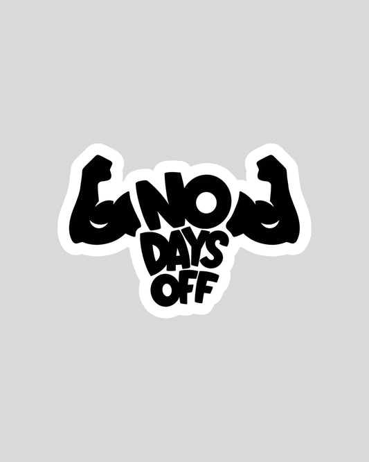 No Days Off - Motivation Gym Laptop Sticker